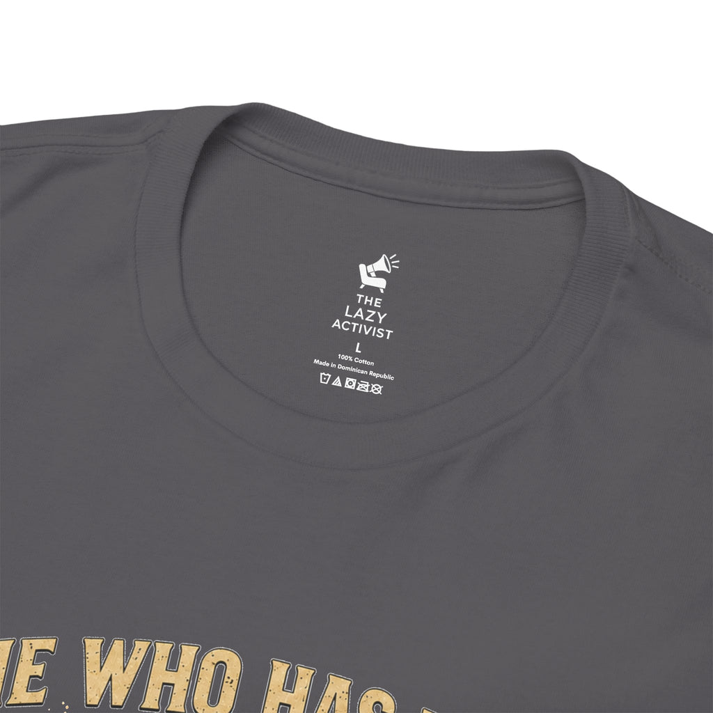 'He Who Has the Gold Makes the Rules' Vintage Justice Tee -- Gildan 5000