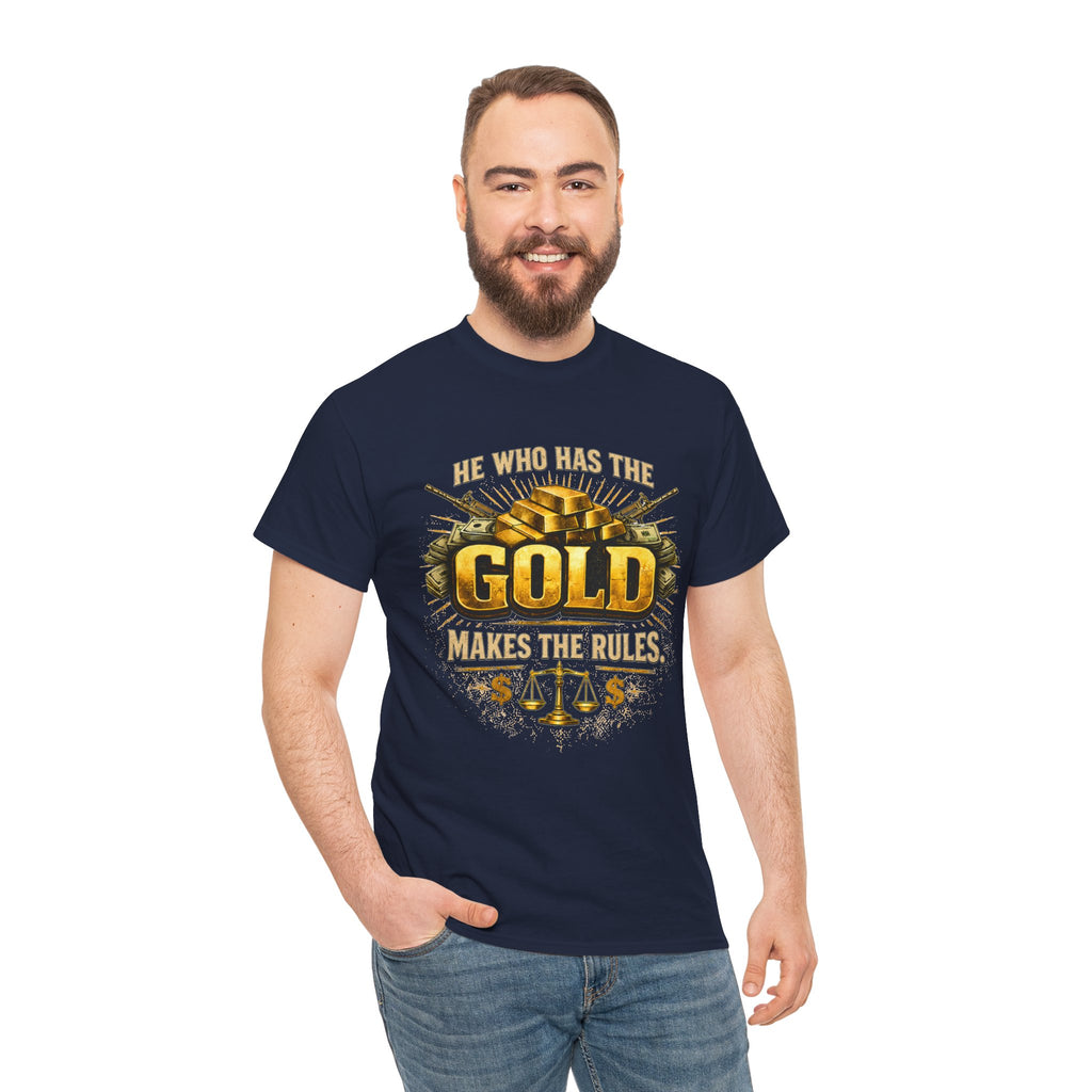 'He Who Has the Gold Makes the Rules' Vintage Justice Tee -- Gildan 5000