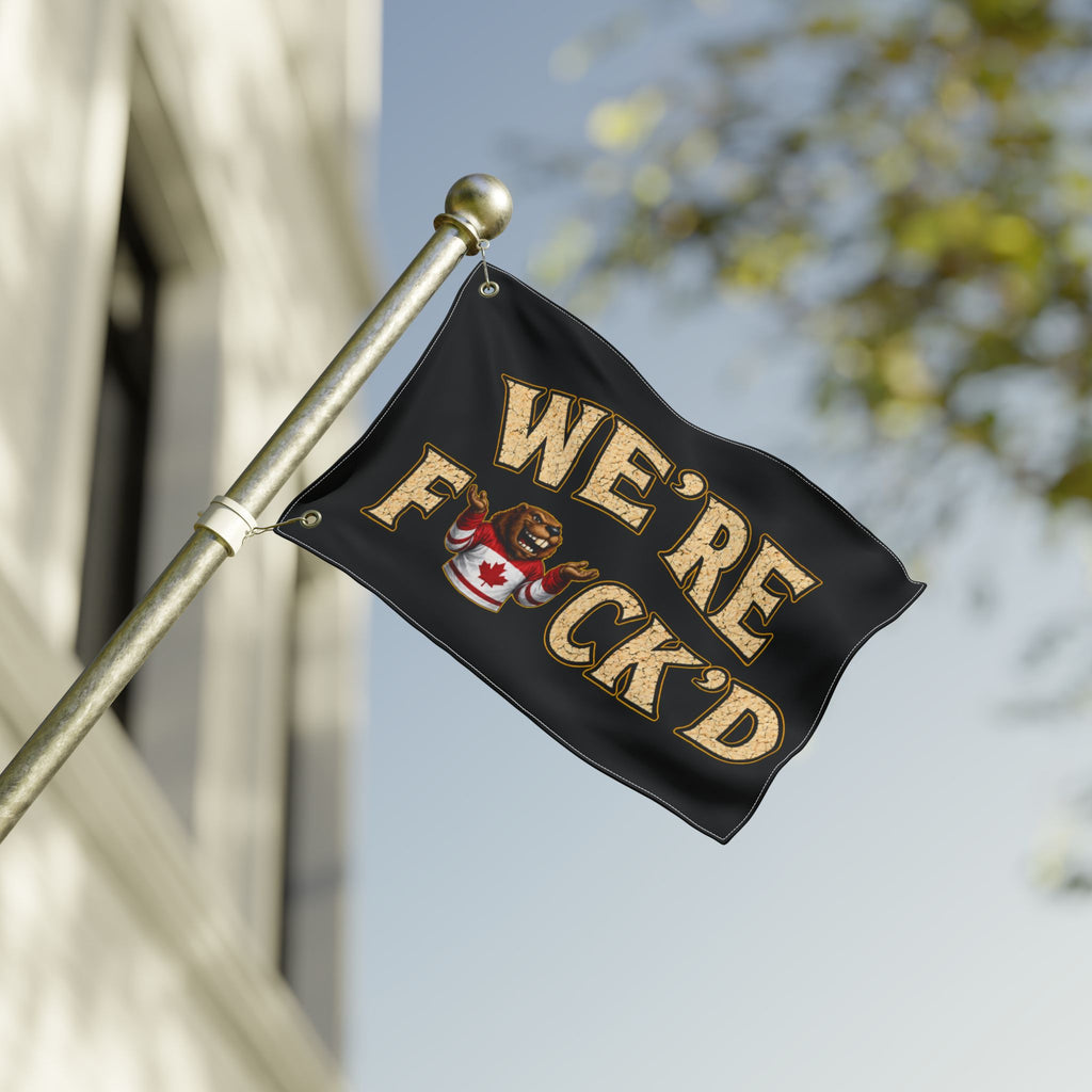 “We’re F*ck’d” Bear in Canadian Jersey Novelty Outdoor Banner - Double-Sided Flag
