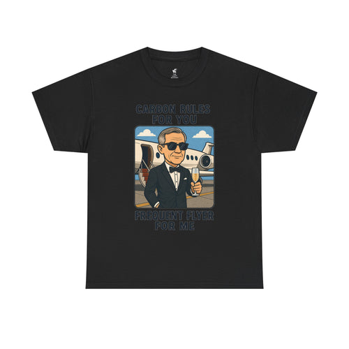 "Carbon Rules For You, Frequent Flyer For Me" Funny Pilot/Travel Shirt -- Gildan 5000