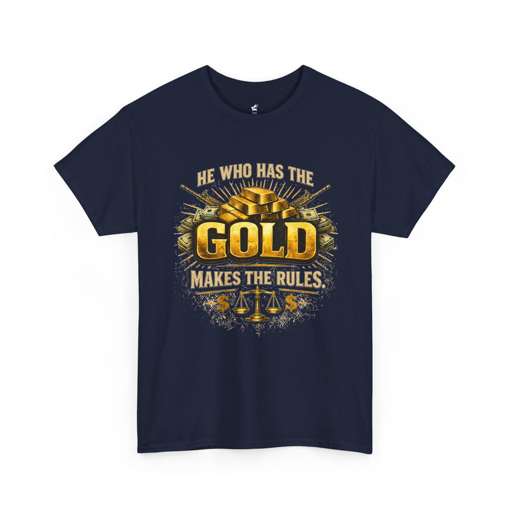 'He Who Has the Gold Makes the Rules' Vintage Justice Tee -- Gildan 5000