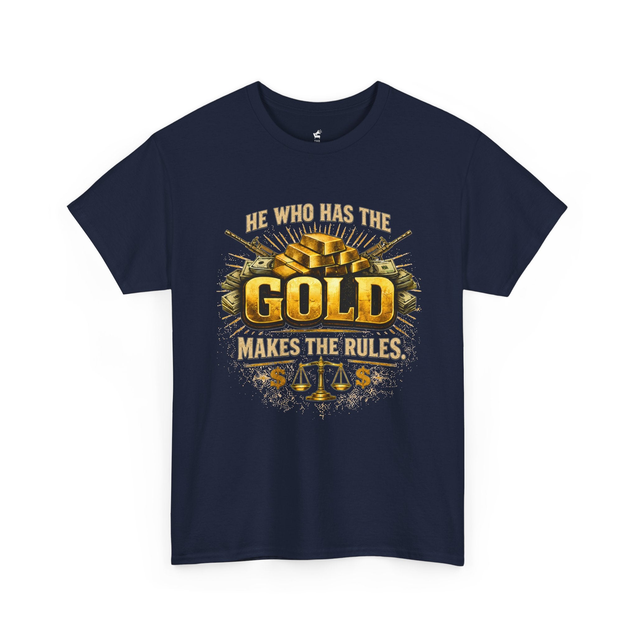 'He Who Has the Gold Makes the Rules' Vintage Justice Tee -- Gildan 5000