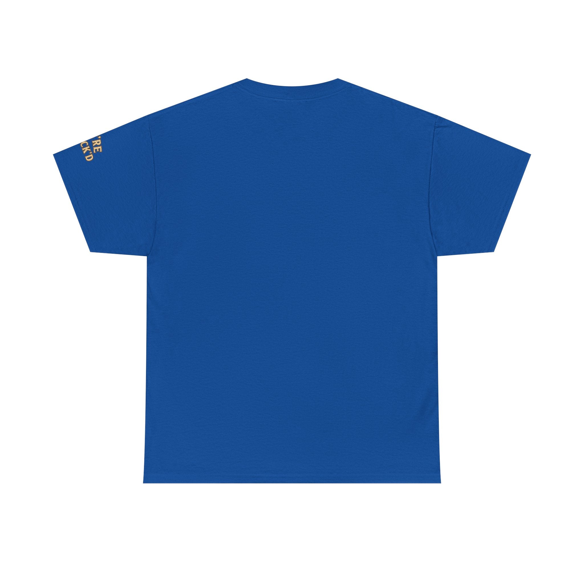 "We’re F*ck’d" Unisex Heavy Cotton Tee- Gildan 5000