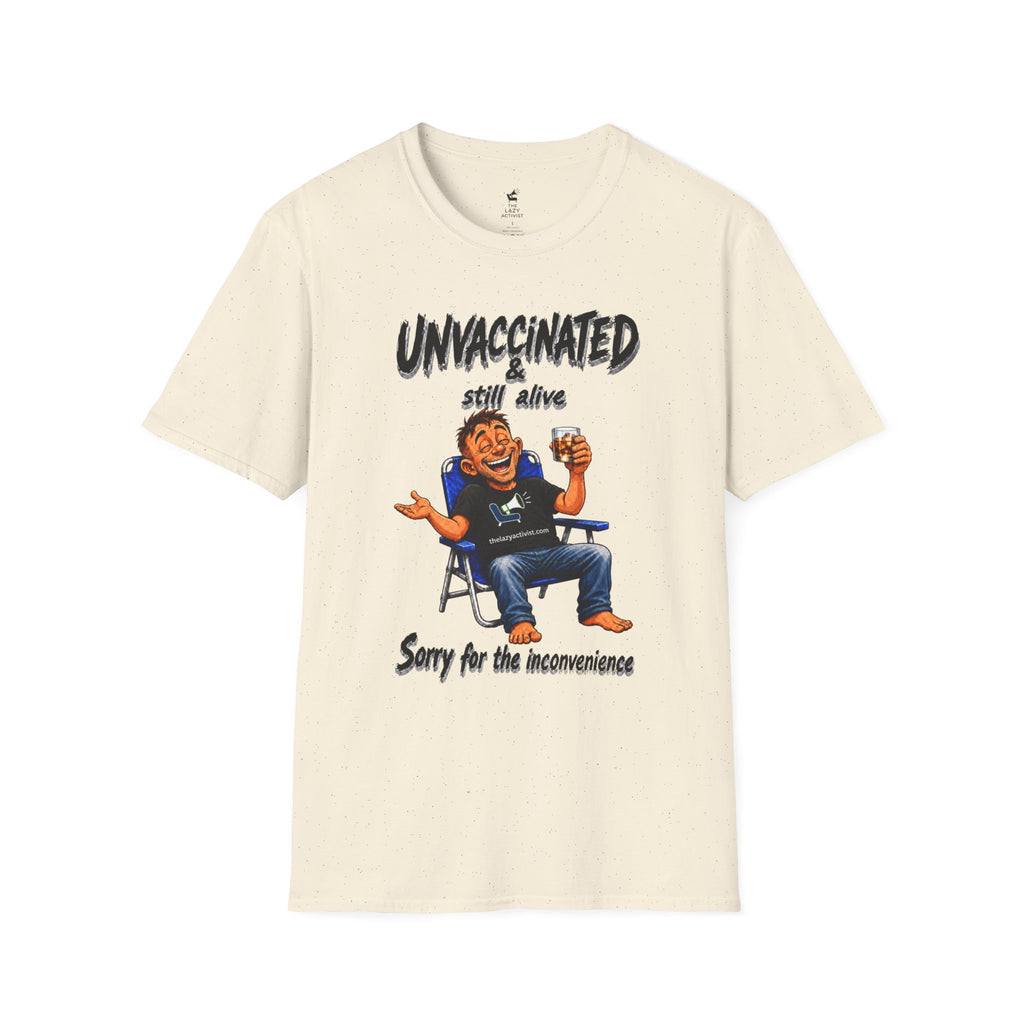 "Unvaccinated & Still Alive" Novelty Political Statement Tee -- Gildan 64000