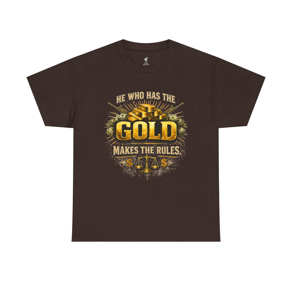 'He Who Has the Gold Makes the Rules' Vintage Justice Tee -- Gildan 5000