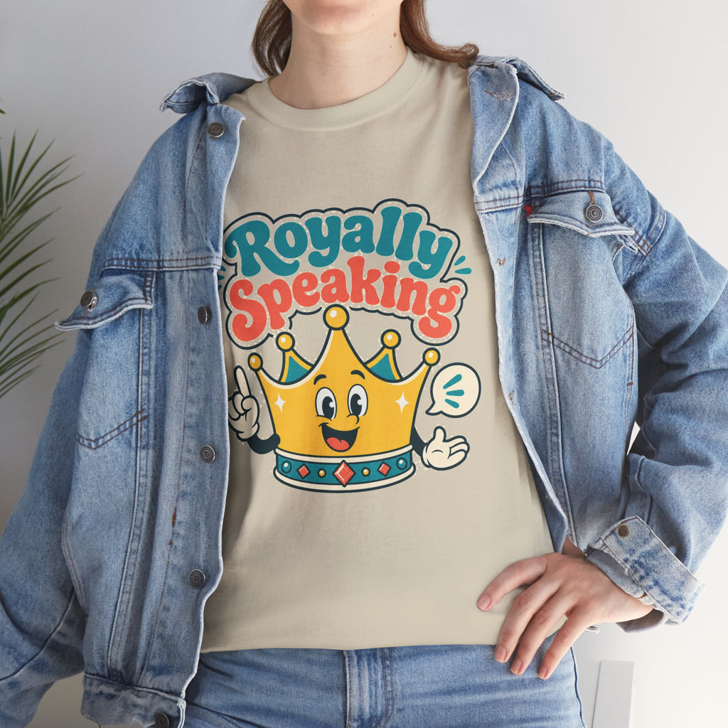 "Royally Speaking" Crown Graphic Tee — Cute Retro Cartoon King T‑Shirt -- Gildan 5000