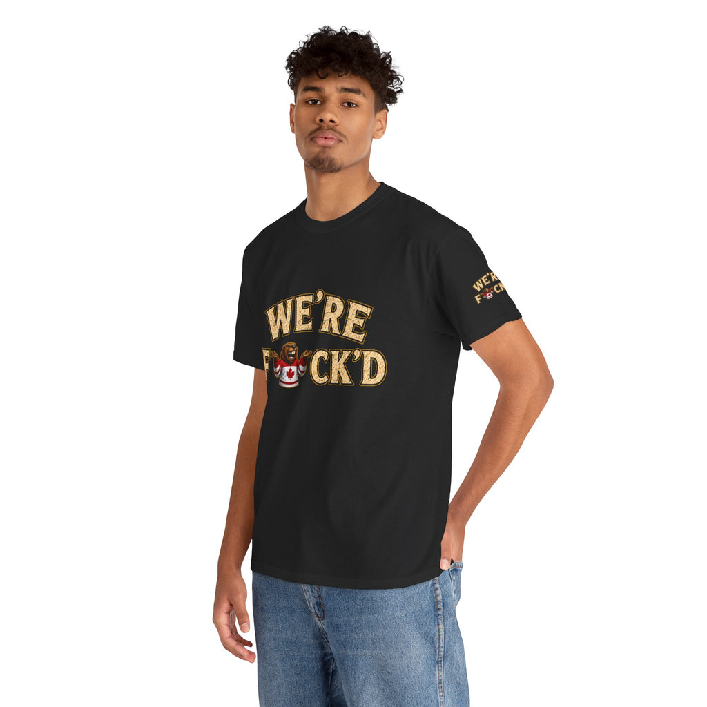 "We’re F*ck’d" Unisex Heavy Cotton Tee- Gildan 5000