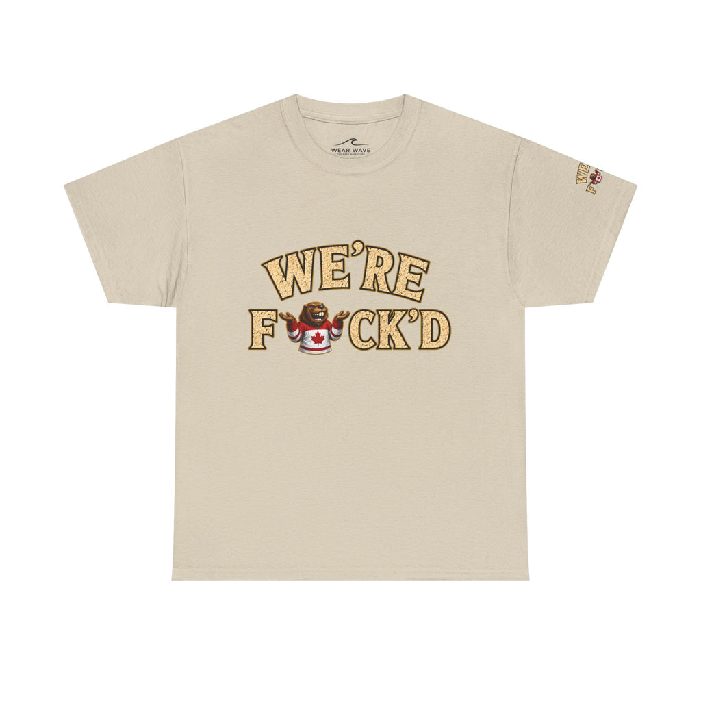 "We’re F*ck’d" Unisex Heavy Cotton Tee- Gildan 5000
