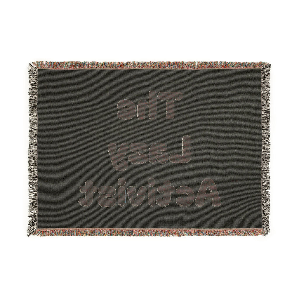 “The Lazy Activist” Woven Blanket