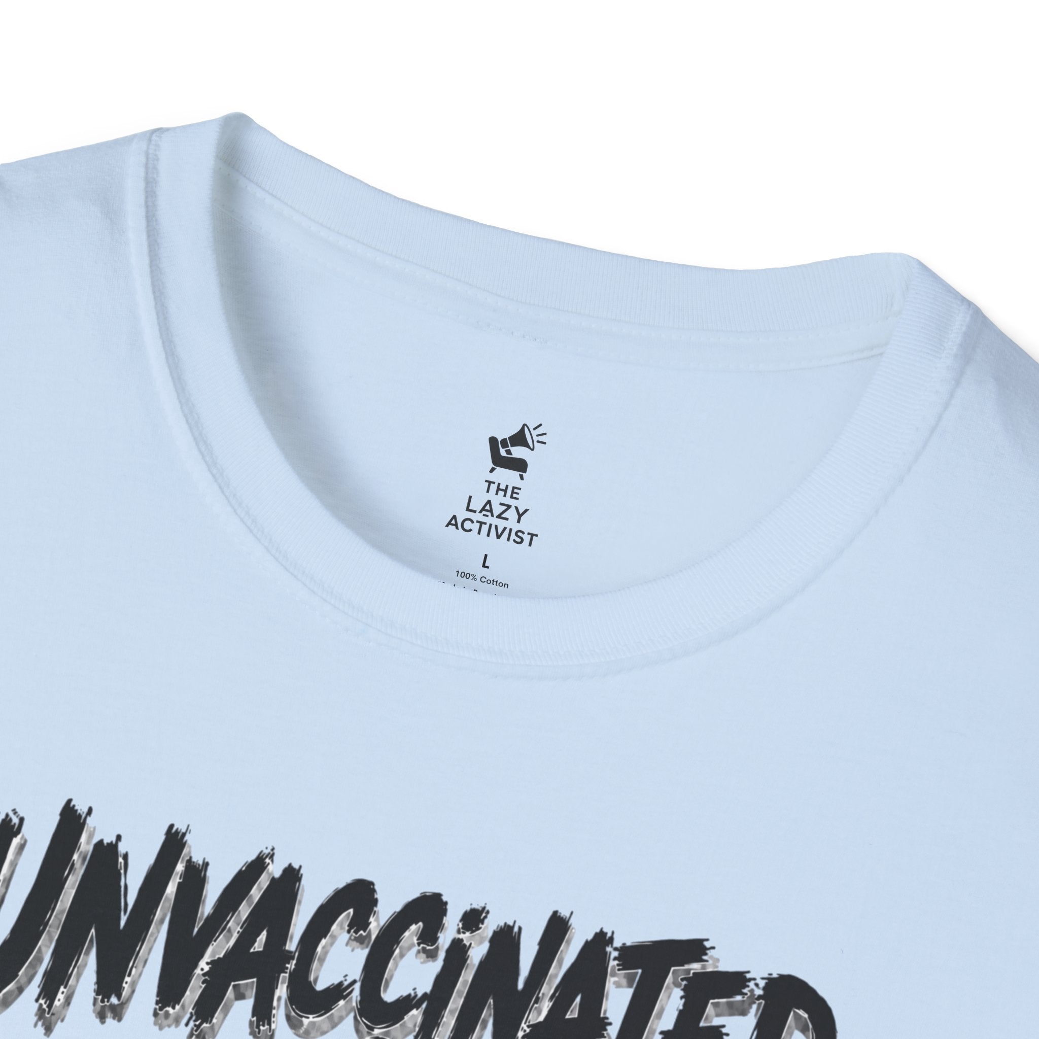"Unvaccinated & Still Alive" Novelty Political Statement Tee -- Gildan 64000