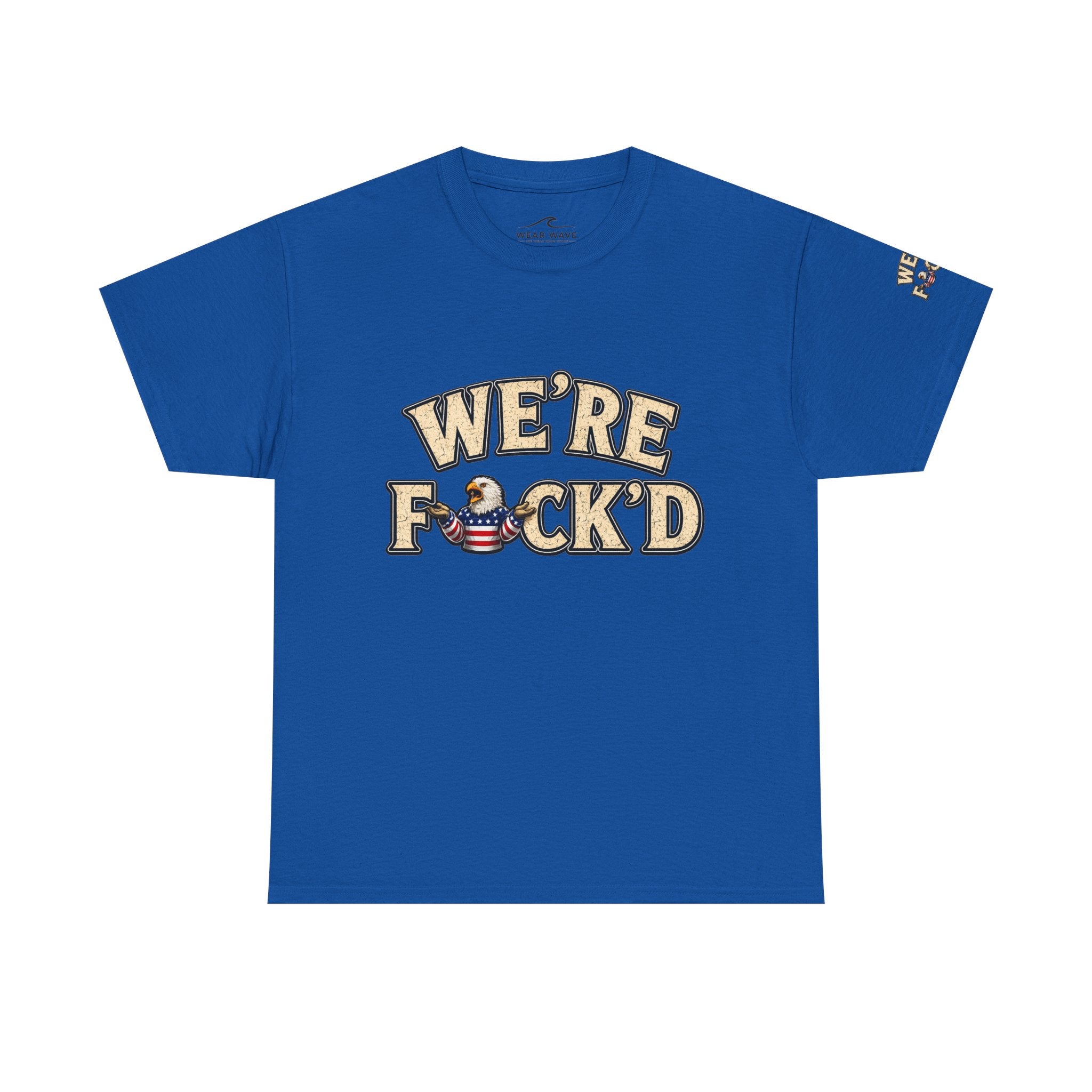 "We're F*ck'd" Unisex Heavy Cotton Tee - Gildan 5000