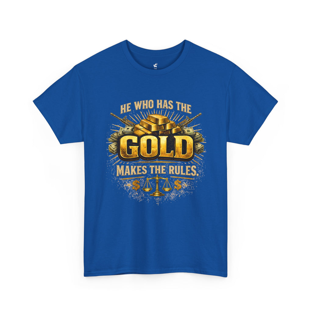 'He Who Has the Gold Makes the Rules' Vintage Justice Tee -- Gildan 5000