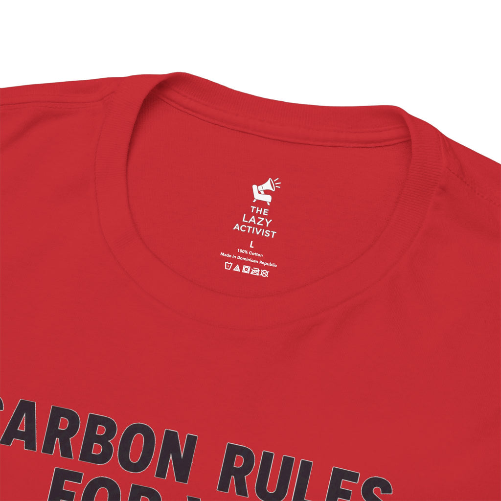 "Carbon Rules For You, Frequent Flyer For Me" Funny Pilot/Travel Shirt -- Gildan 5000