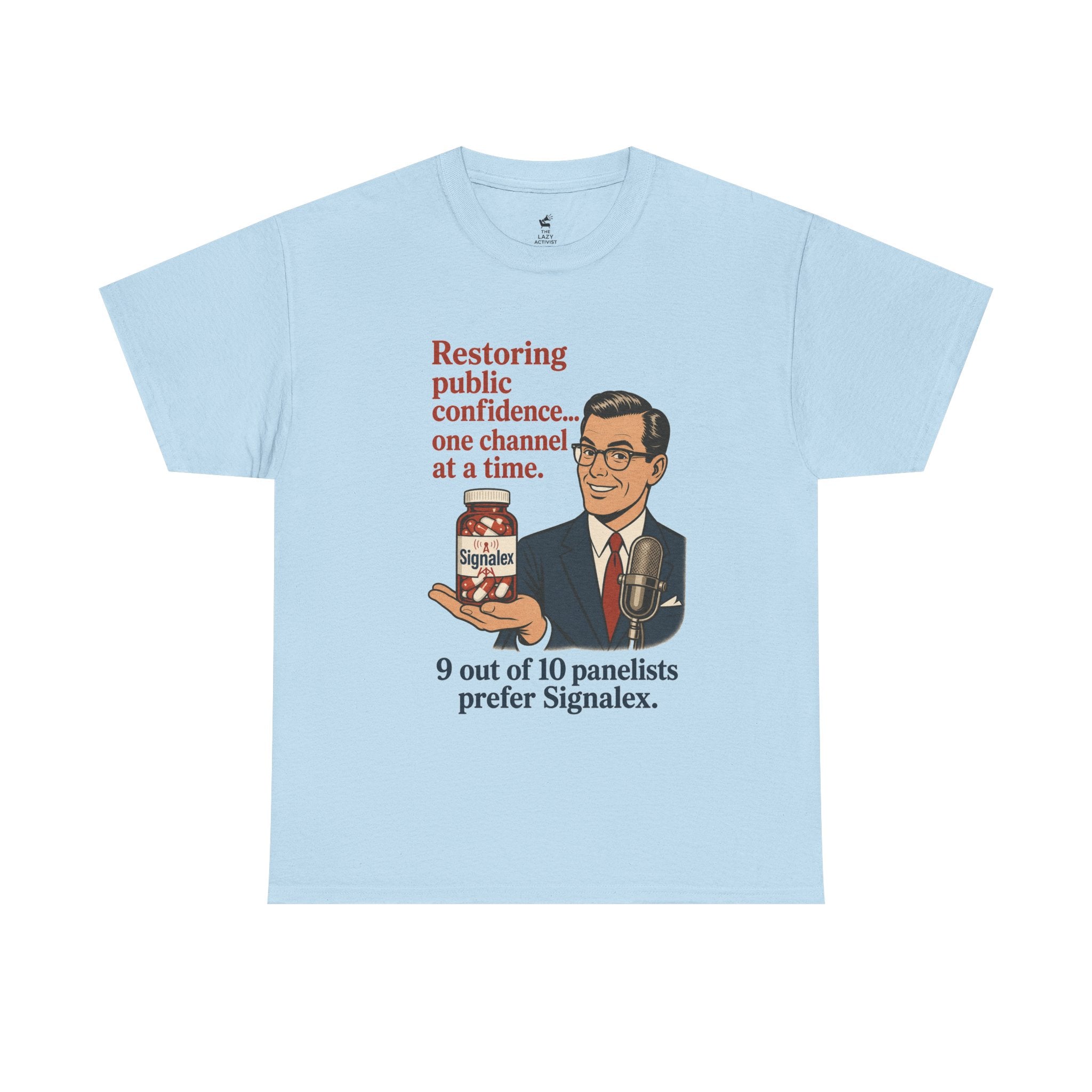 “Restoring public confidence… one channel at a time. 9 out of 10 panelists prefer Signalex.” Vintage Satire Tee -- Gildan 5000