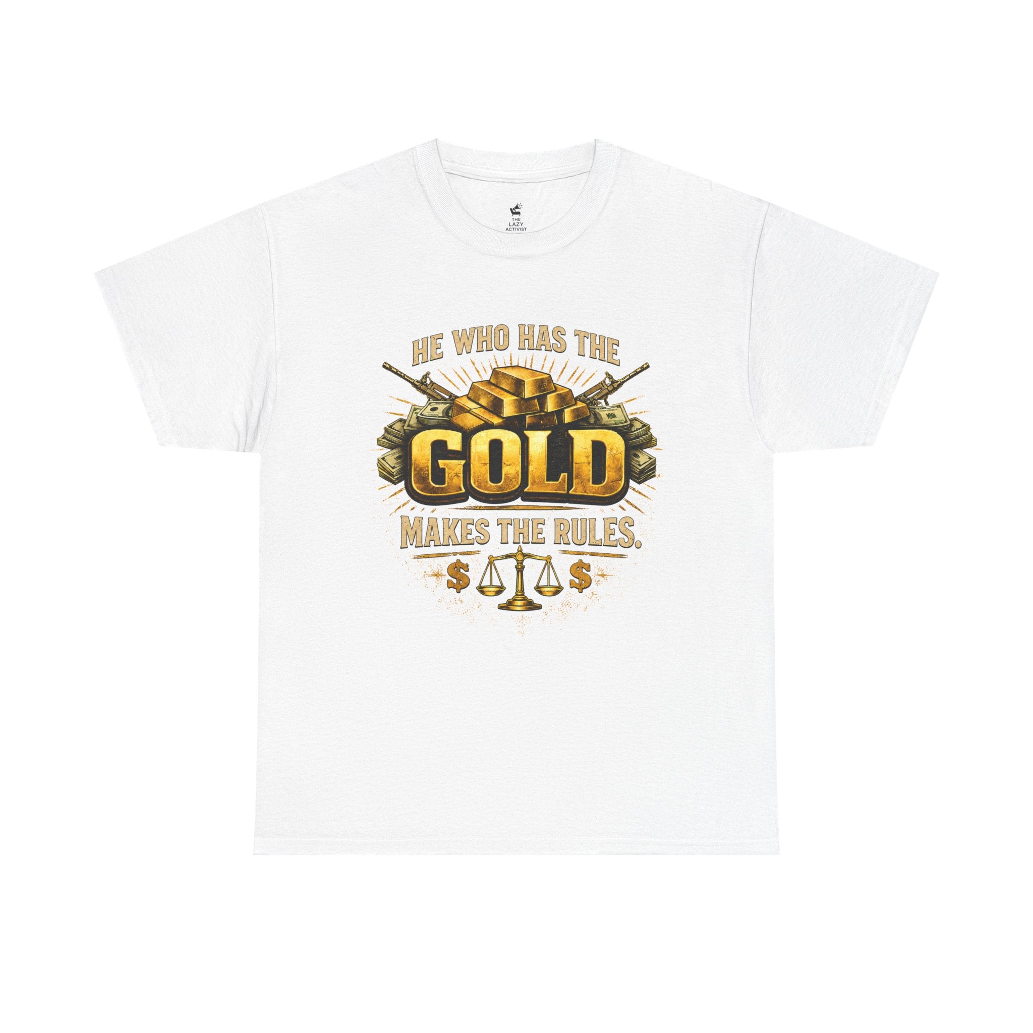 'He Who Has the Gold Makes the Rules' Vintage Justice Tee -- Gildan 5000