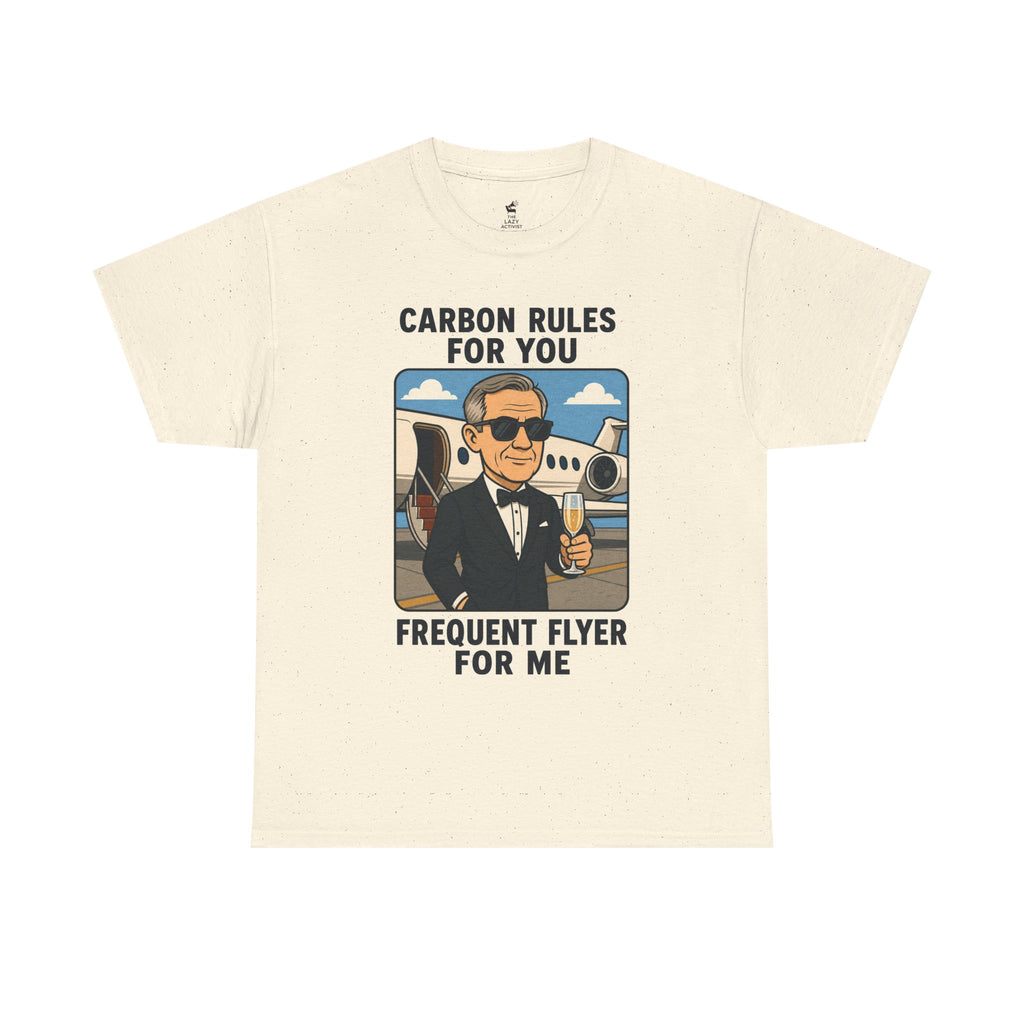 "Carbon Rules For You, Frequent Flyer For Me" Funny Pilot/Travel Shirt -- Gildan 5000
