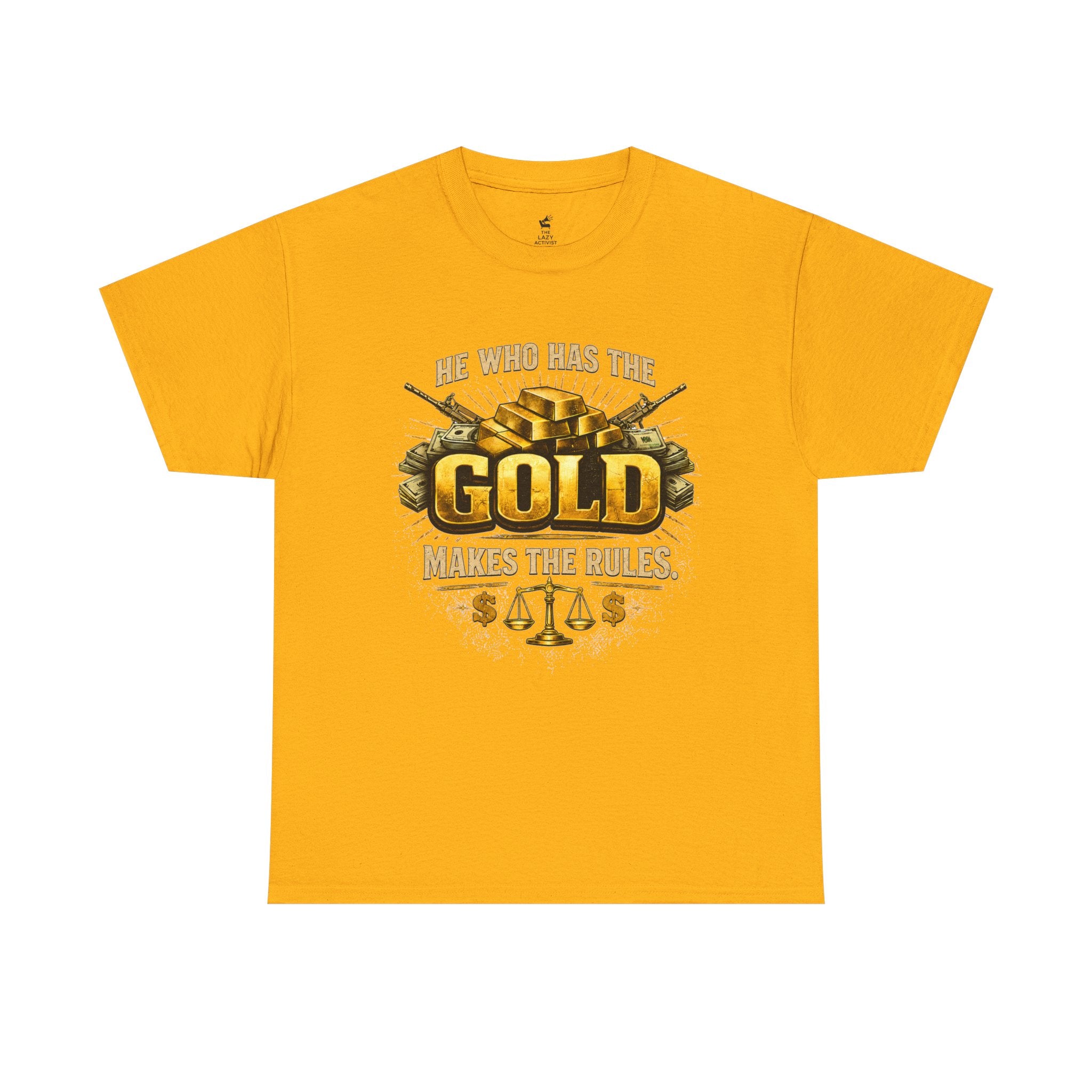 'He Who Has the Gold Makes the Rules' Vintage Justice Tee -- Gildan 5000