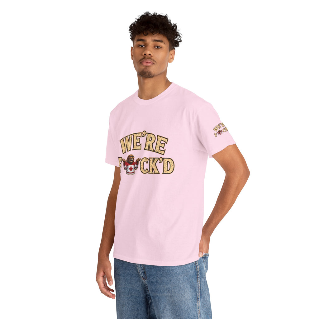 "We’re F*ck’d" Unisex Heavy Cotton Tee- Gildan 5000