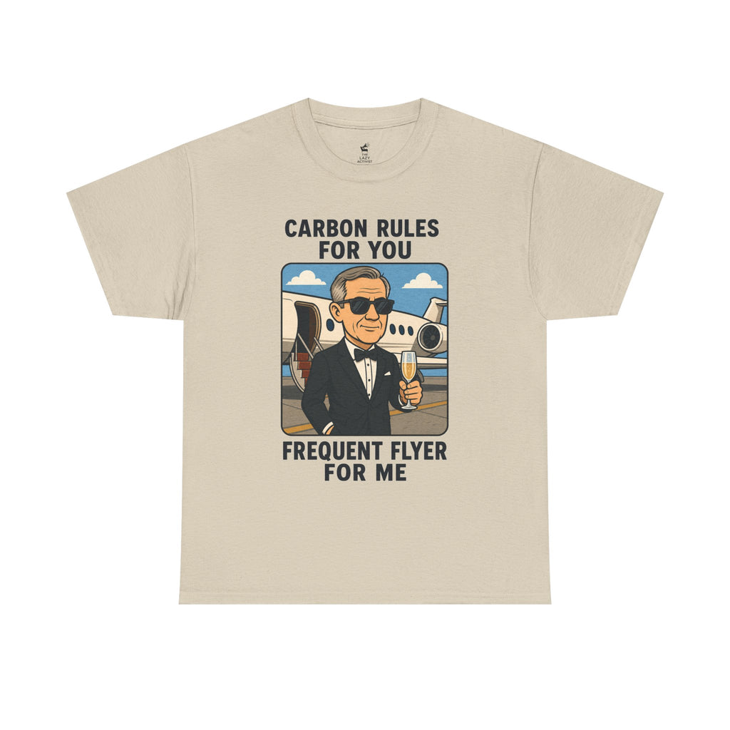 "Carbon Rules For You, Frequent Flyer For Me" Funny Pilot/Travel Shirt -- Gildan 5000
