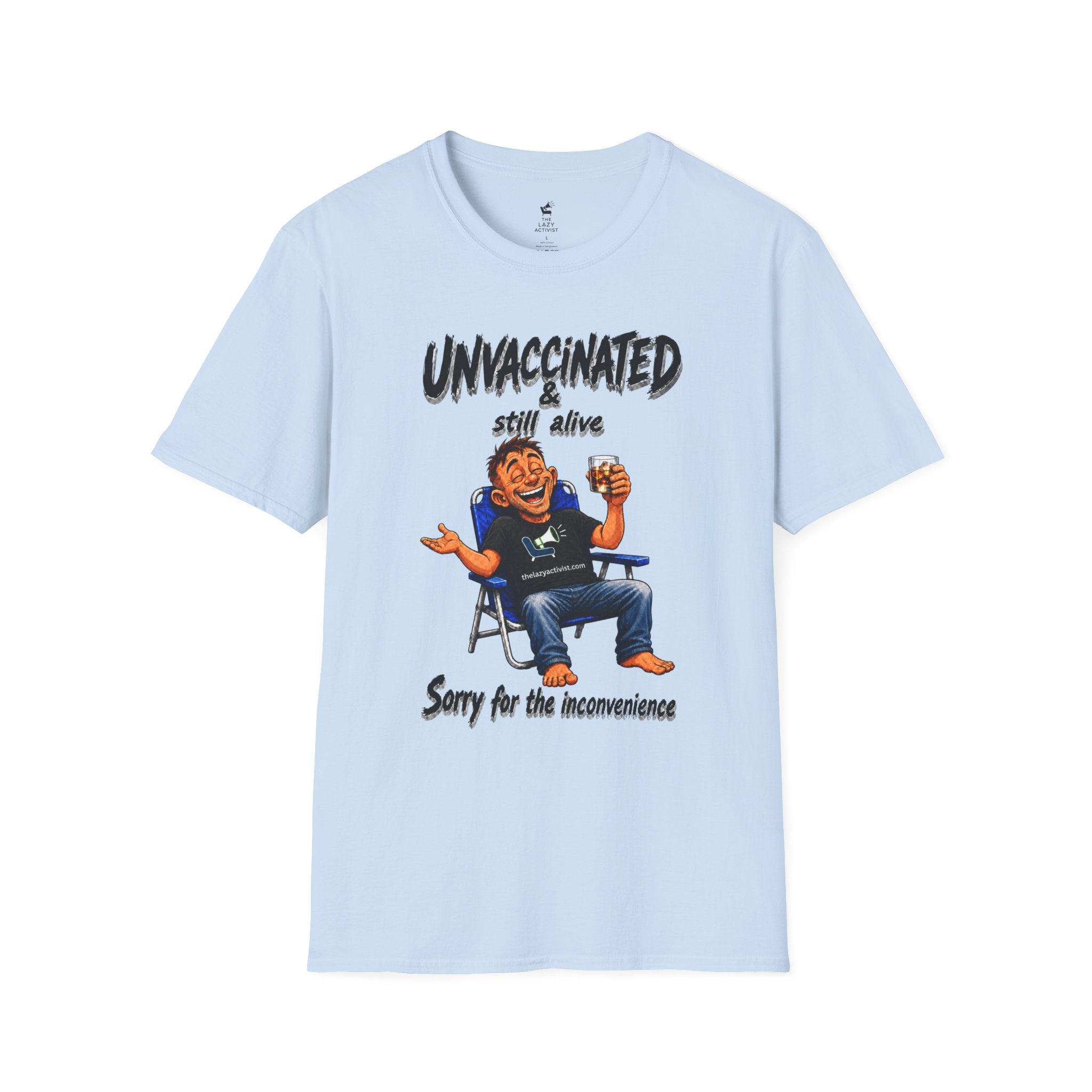 "Unvaccinated & Still Alive" Novelty Political Statement Tee -- Gildan 64000