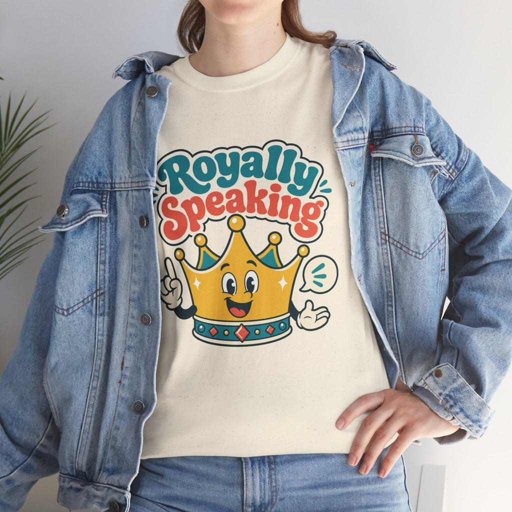 "Royally Speaking" Crown Graphic Tee — Cute Retro Cartoon King T‑Shirt -- Gildan 5000