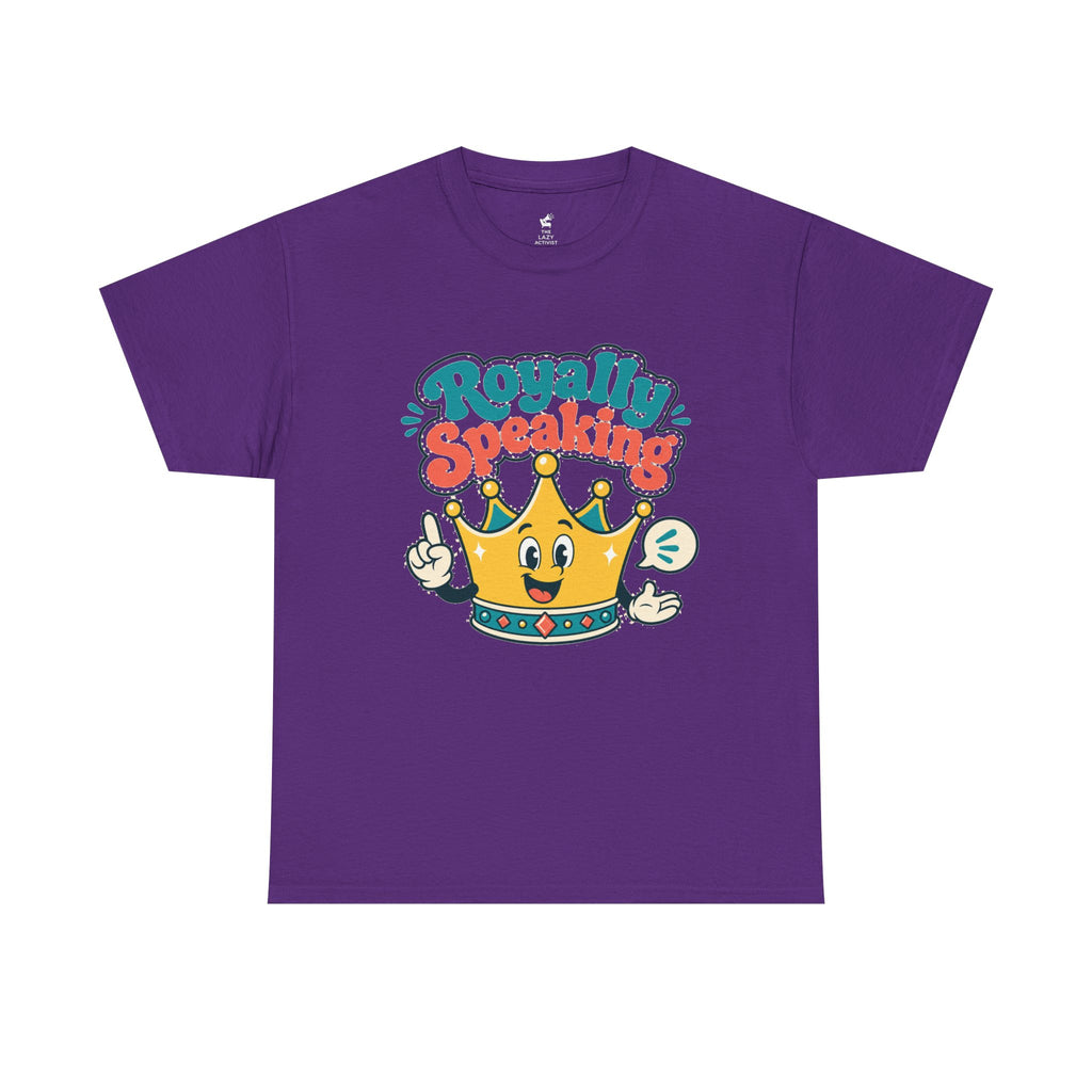 "Royally Speaking" Crown Graphic Tee — Cute Retro Cartoon King T‑Shirt -- Gildan 5000