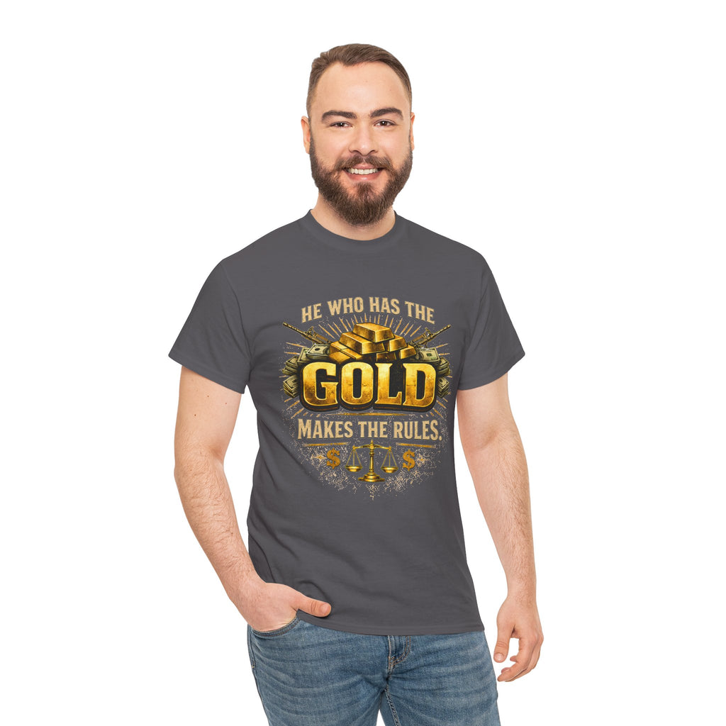 'He Who Has the Gold Makes the Rules' Vintage Justice Tee -- Gildan 5000