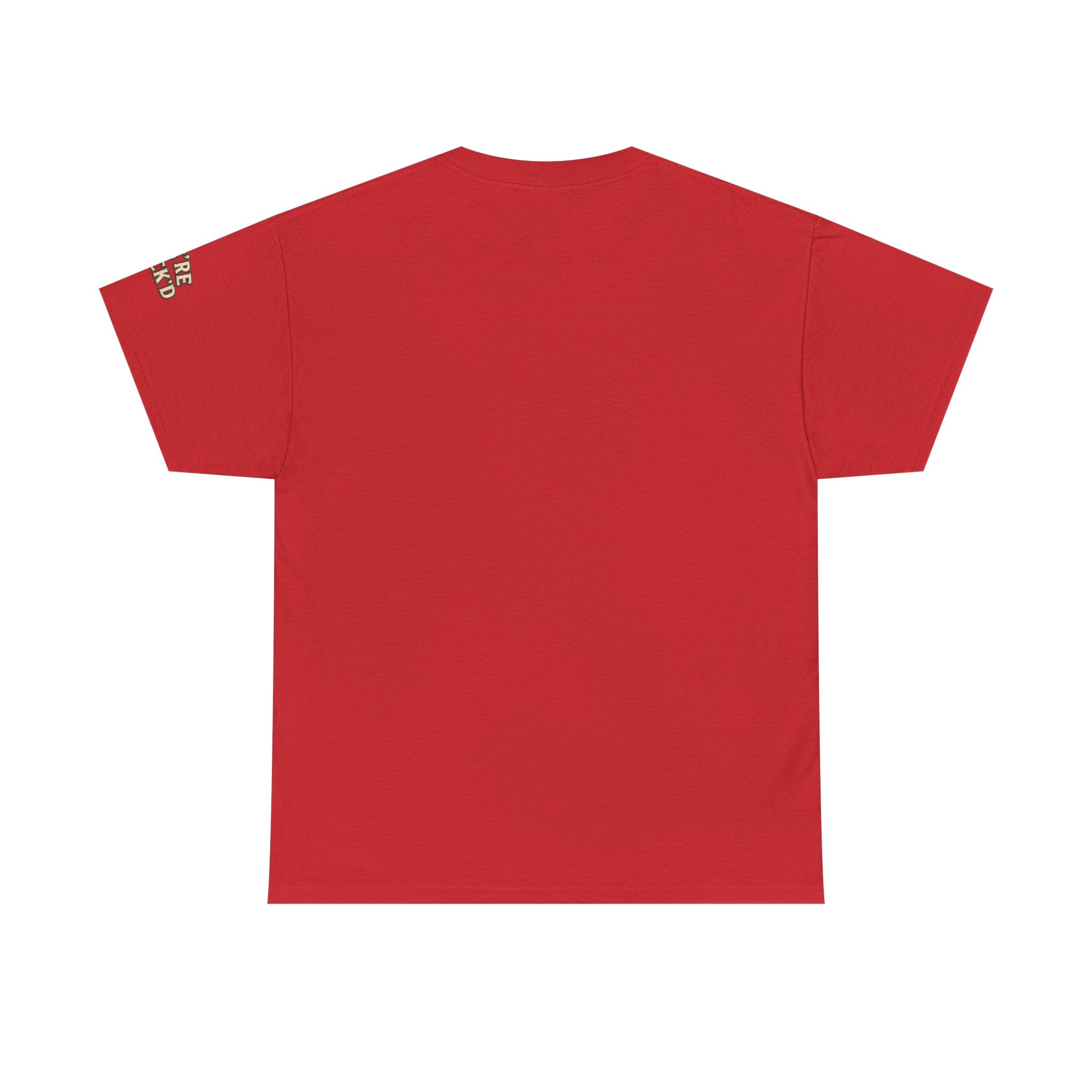 "We're F*ck'd" Unisex Heavy Cotton Tee - Gildan 5000