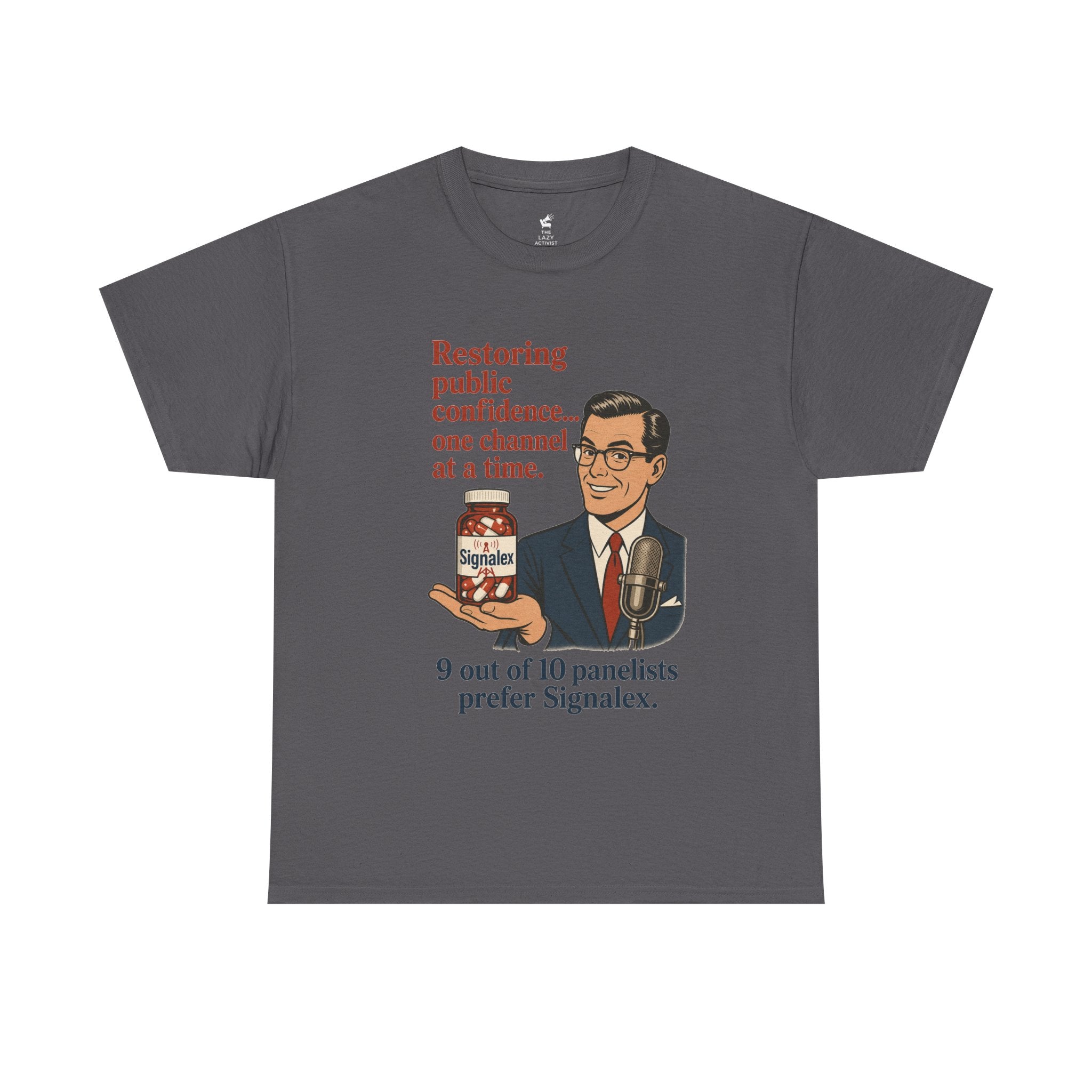 “Restoring public confidence… one channel at a time. 9 out of 10 panelists prefer Signalex.” Vintage Satire Tee -- Gildan 5000
