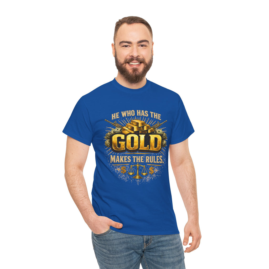 'He Who Has the Gold Makes the Rules' Vintage Justice Tee -- Gildan 5000