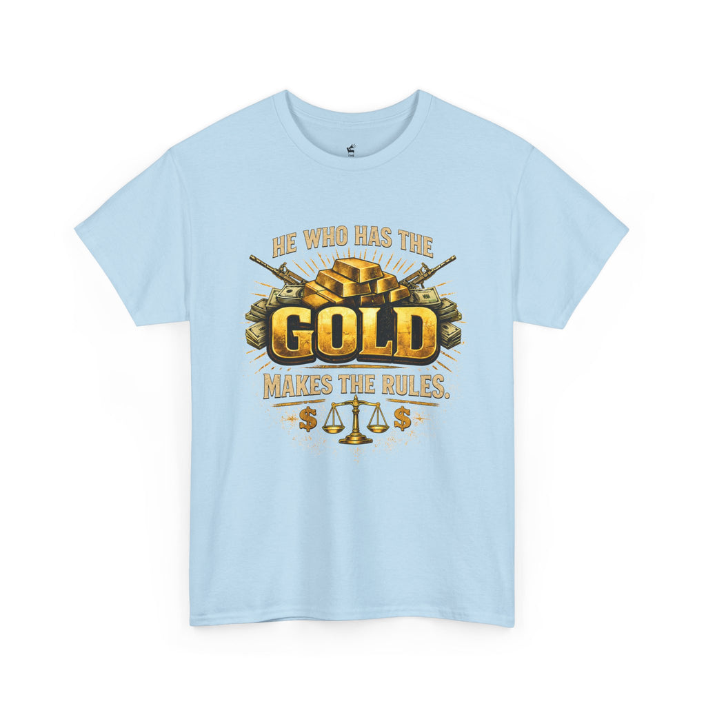 'He Who Has the Gold Makes the Rules' Vintage Justice Tee -- Gildan 5000
