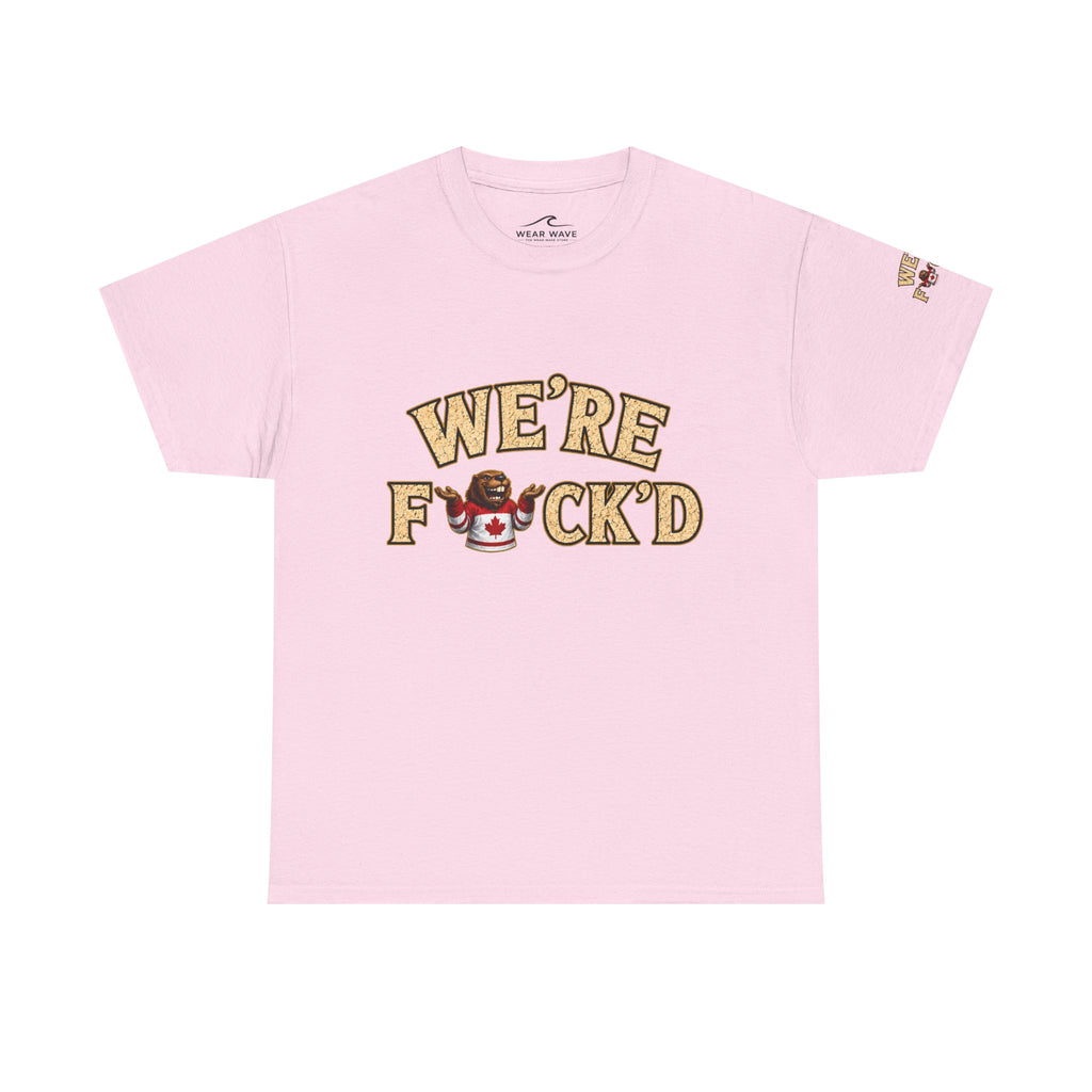 "We’re F*ck’d" Unisex Heavy Cotton Tee- Gildan 5000