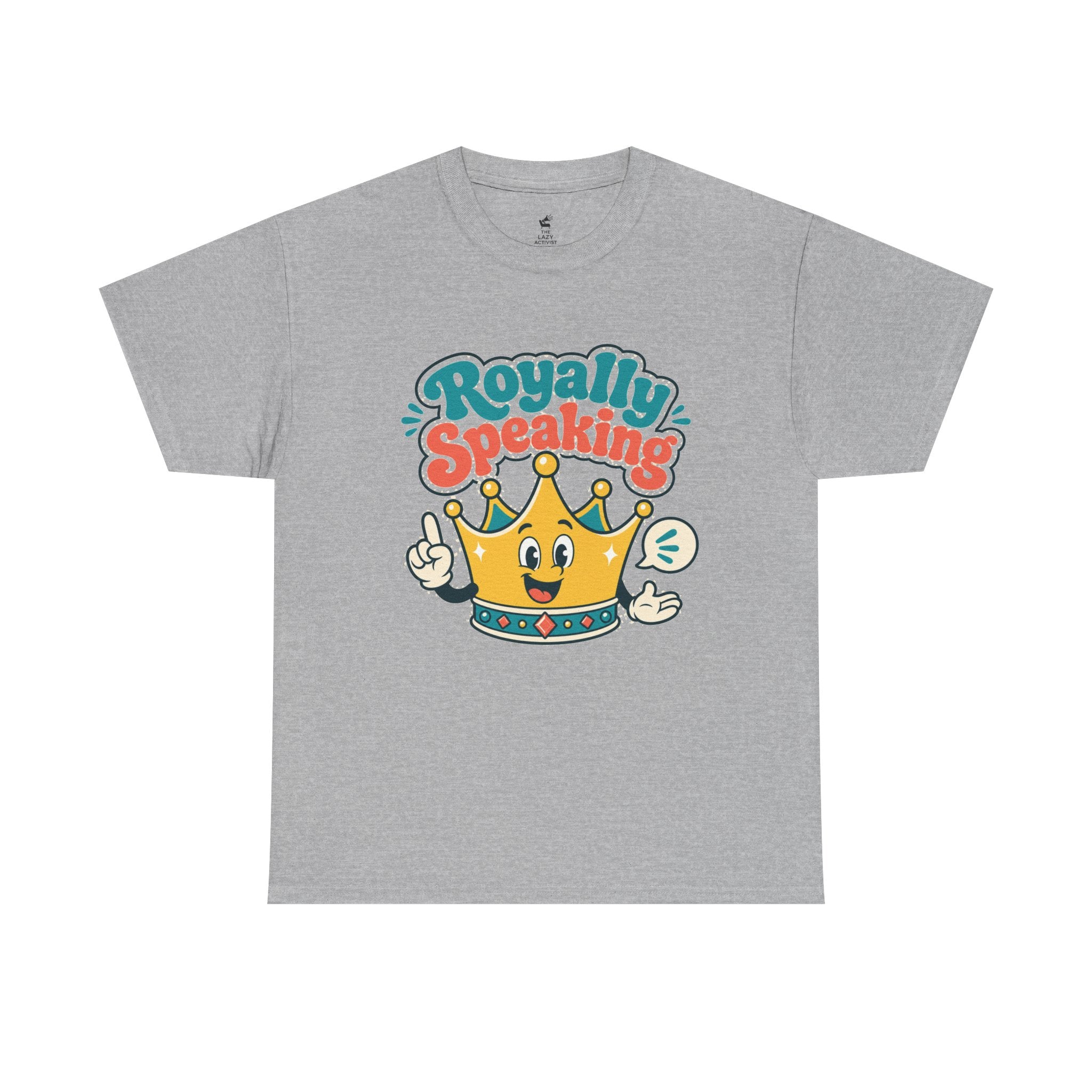 "Royally Speaking" Crown Graphic Tee — Cute Retro Cartoon King T‑Shirt -- Gildan 5000