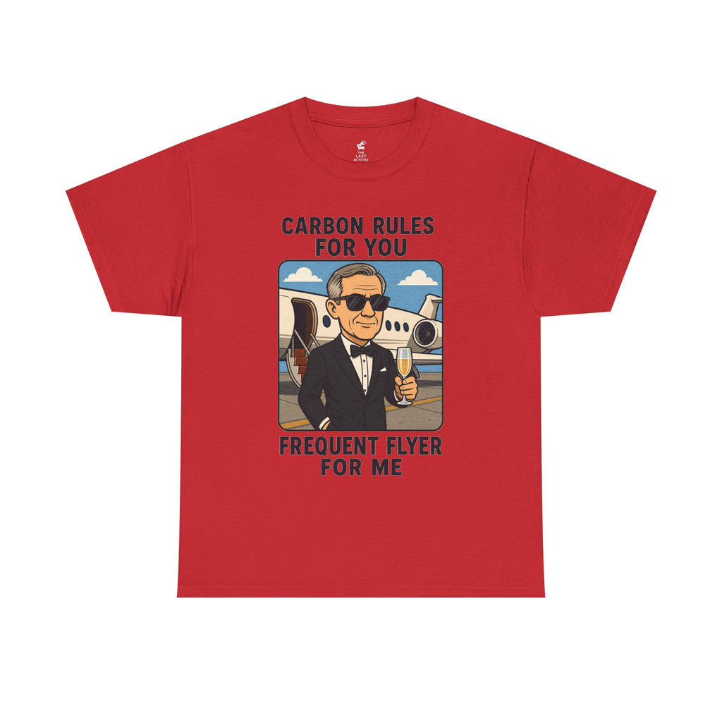 "Carbon Rules For You, Frequent Flyer For Me" Funny Pilot/Travel Shirt -- Gildan 5000