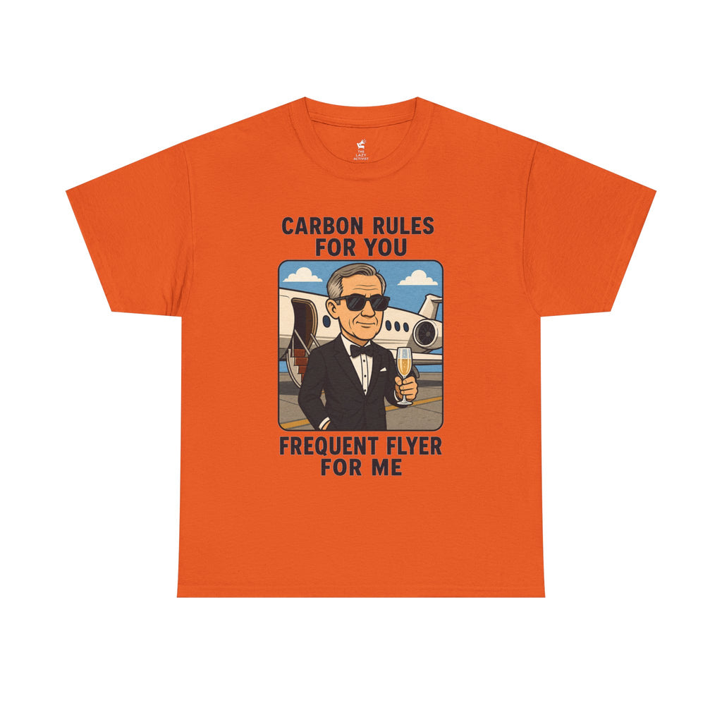 "Carbon Rules For You, Frequent Flyer For Me" Funny Pilot/Travel Shirt -- Gildan 5000