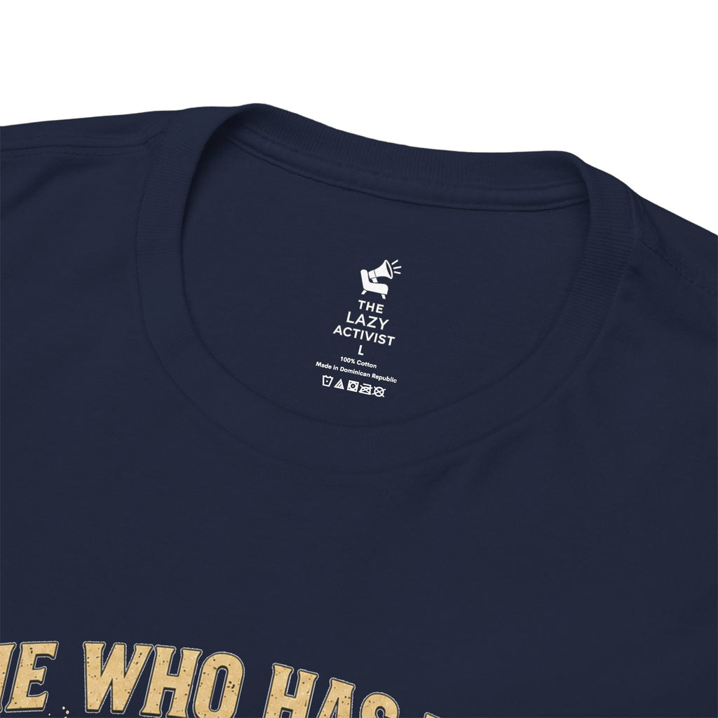 'He Who Has the Gold Makes the Rules' Vintage Justice Tee -- Gildan 5000