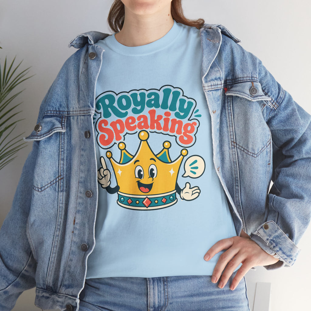 "Royally Speaking" Crown Graphic Tee — Cute Retro Cartoon King T‑Shirt -- Gildan 5000