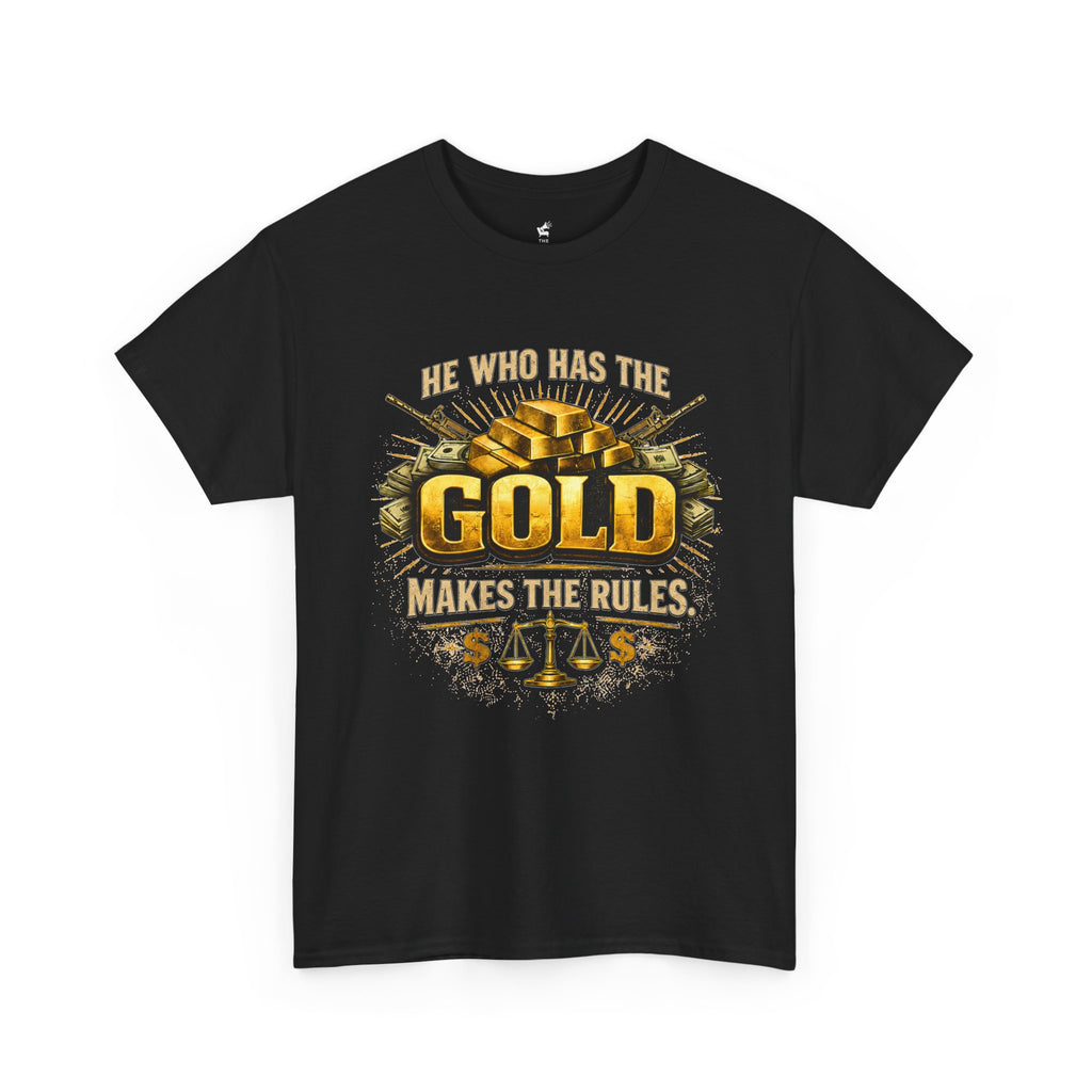 'He Who Has the Gold Makes the Rules' Vintage Justice Tee -- Gildan 5000