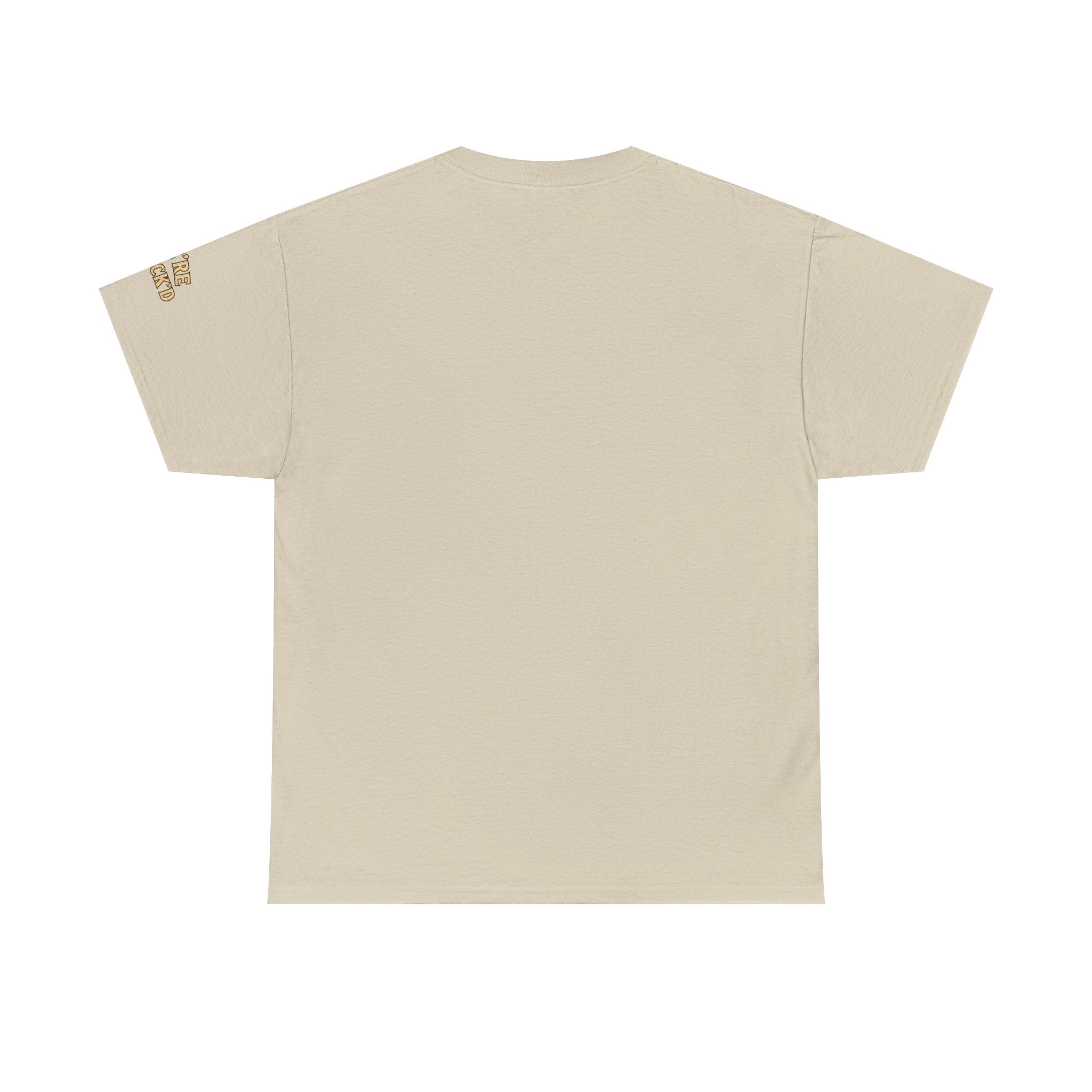 "We’re F*ck’d" Unisex Heavy Cotton Tee- Gildan 5000